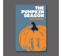 Dan Anthony Pumpkin Season Hardback Book Dan Anthony Multicolor