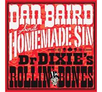 Dan Baird And Homemade Sin - Dr. Dixie's Rollin' Bones [VINYL]