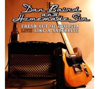 Dan Baird - Dan Baird: Fresh Out Of Georgia Like A Satellite [DVD]
