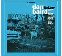 Dan Baird - SoLow