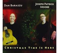 Dan Baraszu & Joseph Patrick Moore - Christmas Time Is Here
