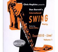Dan Barrett'S International Swig Party Band - Tour 2010-Live! Vol. 1