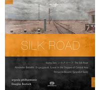 DAN/BORODIN/BUSONI - Silk Road: Orchestral Works by Dan/Borodin/Busoni