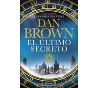 Dan Brown Aleix Montoto Llagostera Cla El último secreto: 6 (Planet (Paperback)