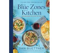 Dan Buettner - Blue Zones Kitchen 100 Recipes to Live to 100 - Hardb - F245z