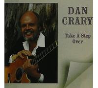 Dan Crary - Take a Step over