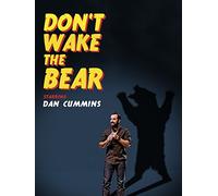 Dan Cummins: Don't Wake the Bear