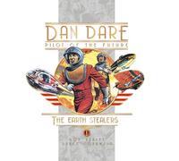Dan Dare: Earth Stealers (Dan Dare Pilot of the Future)