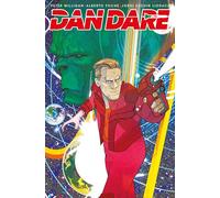 Dan Dare: He Who Dares (Dan Dare Pilot of the Future)