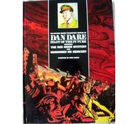 DAN DARE PILOT OF THE FUTURE featuring THE RED MOON MYSTERY and MAROONED ON MERCURY ( collectors second deluxe edition no.2 )