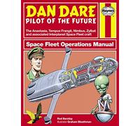 Dan Dare: Spacefleet Operations Manual (Owner's Workshop Manual)