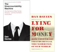 Dan Davies Collection 2 Books Set (The Unaccountability Machine & Lying for Money)