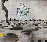 Dan Dean - Fanfare For The Common Man