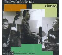 Dan DeChellis Trio - Climbing