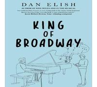 Dan Elish King of Broadway Paperback Book Dan Elish Multicolor