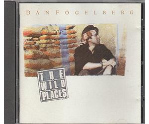 Dan Fogelberg - The Wild Places