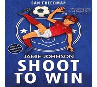 Dan Freedman Shoot to Win (2021 edition) Paperback Book Dan Freedman Multicolor