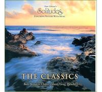 Dan Gibson's Solitudes: Exploring Nature With Music: The Classics (1994) Audio CD
