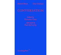 Dan Graham, Michel Butor - Conversation (Sternberg Press)