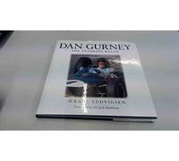 Dan Gurney: The Ultimate Racer