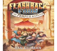 Dan Gutman Flashback Four #3: The Pompeii Disaster Paperback Book Dan Gutman Multicolor
