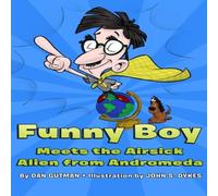 Dan Gutman Funny Boy Meets the Airsick Alien from Andromeda Paperback Book Dan Gutman Multicolor