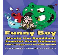 Dan Gutman Funny Boy Meets the Dumbbell Dentist from Deimos (with Dangerous Dan Gutman Multicolor