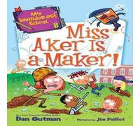 Dan Gutman My Weirder-est School #8: Miss Aker Is a Maker Paperback Book Dan Gutman Multicolor
