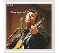 Dan Hall - Where Were you?