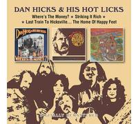 Dan Hicks & His Hot Licks - Where's The Money? / Striking It Rich! / Last Train To Hicksville... The Home Of Happy Feet