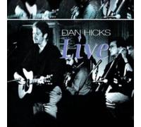 Dan Hicks - Live