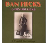 Dan Hicks - Original Recordings