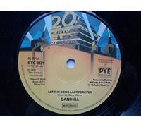 Dan Hill - Hill, Dan Let The Song Last For Ever 7" 20th Century BTC 2371 EX 1978