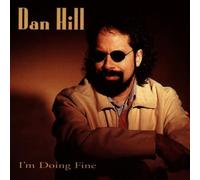 Dan Hill - Im Doing Fine