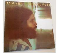Dan Hill - Longer Fuse [Vinyl LP]