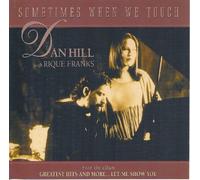 Dan Hill - Sometimes When We Touch