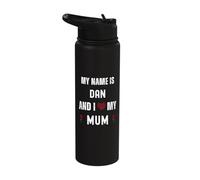 Dan I Love My Mum Cute Personal Mother's Day Stainless Steel Insulated Water Bottle