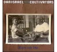 Dan Israel & Cultivators - Before We Met