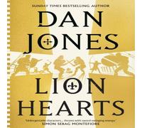 Dan Jones Lion Hearts : the richly drawn, action-packed historical adventure Dan Jones Multicolor