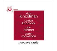 Dan Kinzelman - Goodbye Castle