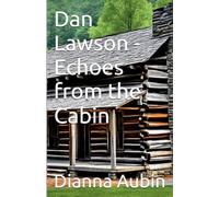 Dan Lawson - Echos From the Cabin: 2 (Cades Cove Legacy)