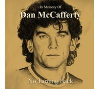 Dan Mccafferty - In Memory Of Dan Mccafferty - No Turning Back