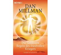 Dan Millman Ann Die Goldenen Regeln des friedvollen Kriegers: Ein pr (Paperback)