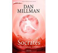 Dan Millman Manfred Miethe Socrates: Der friedvolle Krieger - Roman (Paperback)