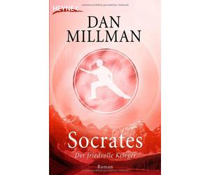 Dan Millman Manfred Miethe Socrates: Der friedvolle Krieger - Roman (Paperback)
