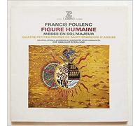 Dan-Olof Stenlund, Uppsala Akademiska Kammarkor, KFUM Kammarkor - Francis Poulenc: Figure Humaine ; Messe En Sol Majeur, Quatre Petites Prieres De Saint Francois D'Assise