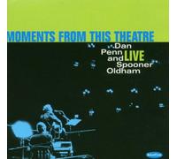 Dan Penn & Spooner Oldham - Moments From This Theatre