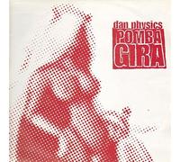 Dan Physics - Pompa Gira [12" VINYL]