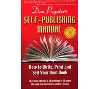 Dan Poynter's Self-Publishing Manual: How to Write, Print and Sell Your Own Book