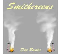Dan Reeder - Smithereens [VINYL]